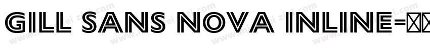 Gill Sans Nova Inline字体转换